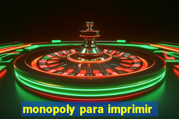 monopoly para imprimir